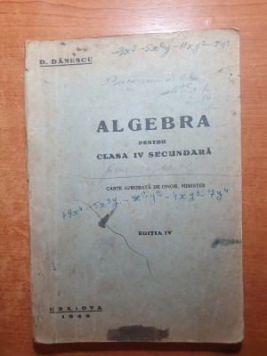 manual de algebra pentru clasa a 4-a secundara - din anul 1946 foto