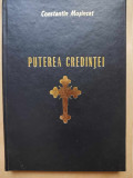 PR. CONSTANTIN MOSINCAT - PUTEREA CREDINTEI (ORADEA, 2001, 245 p. + ANEXE FOTO)