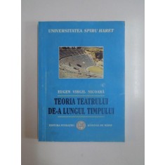 TEORIA TEATRULUI DE-A LUNGUL TIMPULUI de EUGEN VIRGIL NICOARA, 2004
