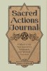 Sacred Actions Journal: A Wheel of the Year Journal for Sustainable and Spiritual Practices