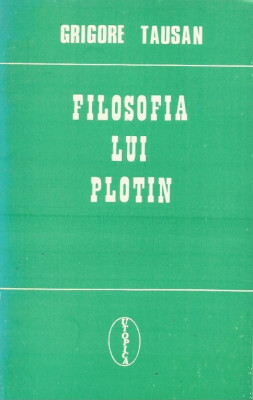 Filosofia lui Plotin - Grigore Tausan foto