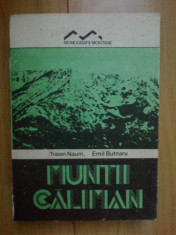 h6 Muntii Caliman- Traian Naum, Emil Butnaru (contine harta) foto