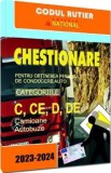 Chestionare pentru obtinerea permisului de conducere. Categoriile C, CE, D, DE 2023-2024