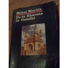 De La Bharata La Gandhi - Mihai Martis ,528049