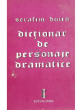 Serafim Duicu - Dictionar de personaje dramatice (editia 1994)
