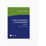 Drept constitutional si institutii politice. Volumul 2. Editia a 5-a - Bianca Selejan-Gutan