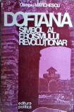 Carte Olimpiu Matichescu - Doftana: &Icirc;nchisoarea Comunistă. Mărturii Anticomuniste, Luptă, Represiune și Eroism. Ed. 1979 Brosată