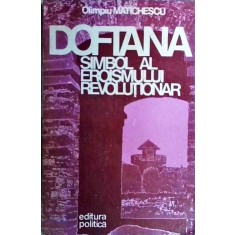 Olimpiu Matichescu - Doftana, simbol al eroismului revolutionar