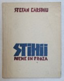 STIHII , POEME IN PROZA , coperta si gravuri de D. DUMITRIU - NICOLAIDE , de STEFAN CARSTOIU , 1943 *DEDICATIE CATRE DIMITRIE GEROTA