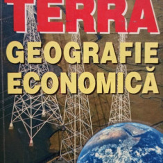 Bebe Negoescu - Terra - Geografie economica (editia 1998)
