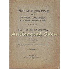 Rocile Eruptive Dela Camena Dobrogea - D. M. Cadere - 1925