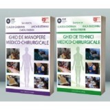 SET: &bdquo;Ghid de tehnici medico-chirurgicale&rdquo; si &bdquo;Ghid de manopere medico-chirurgicale&rdquo; - Claudia Gherman