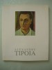 CATALOG EXPOZITIA RETROSPECTIVA ALEXANDRU TIPOIA - 1998