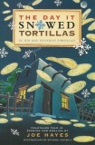 The Day It Snowed Tortillas / El Dia Que Nevo Tortilla: Folk Tales Retold by Joe Hayes