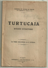 General Aslan / TURTUCAIA - studiu strategic + 3 harti, editie 1921, cu autograf foto