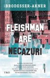 Cumpara ieftin Fleishman are necazuri/Taffy Brodesser-Akner