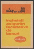 1963 Romania - Eticheta de chibrituri romanesti ADAS / Incheiati asigurari facultative de bunuri