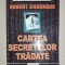 Robert Charroux - Cartea secretelor tradate