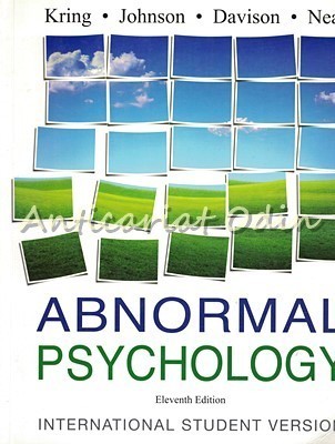 Abnormal Psychology - Kring, Johnson, Davison, Neale