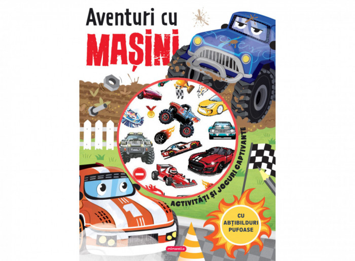 Aventuri Cu Masini - Activitati si Jocuri Captivante, - Editura Mimorello