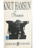 Knut Hamsun - Foamea (Editia: 1995)
