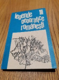 LEGENDE GEOGRAFICE ROMANESTI - Tony Brill - Editura prntru Turism, 1974, 178 p., Alta editura