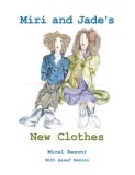 Miri and Jade's New Clothes