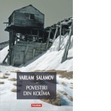 Povestiri din Kolima. Volumul II