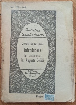 Introducere in sociologia lui Auguste Comte - Const. Sudeteanu foto
