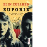 Euforie - Gabriela Eftimie, Elin Cullhed