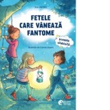 Fetele care vaneaza fantome. Poveste silabisita - Iulian Curuia, Eva Hierteis