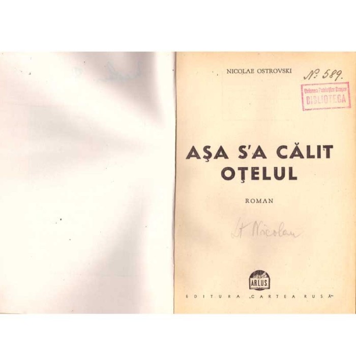 Nikolai Ostrovski - Asa s&#039;a calit otelul. Roman - 137967