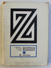 ZOOTEHNICA ROMANIEI , OVINE , VOLUMUL III de C. STEFANESCU ... V. TAFTA , 1973 foto