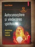 Autocunoasterea si vindecarea spiritului- Richard Webster