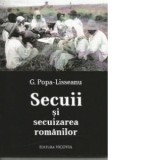 Secuii si securizarea romaniei - G. Popa-Lisseanu