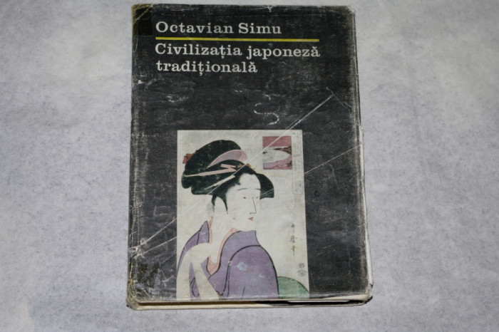 Civilizatia japoneza traditionala - Octavian Simu - 1984