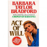 Barbara Taylor Bradford - Act of Will - 112938