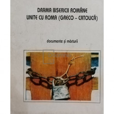 Vasile Marcu - Drama Bisericii Romane unite cu Roma (greco-catolica) (editia 1997)