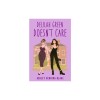 Carte Delilah Green Doesn't Care &ndash; Comedie Romantică Queer, Acțiune, Dragoste și Relații Complicate