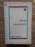 Mihail Celarianu &ndash; Inima omeneasca ( antologie )