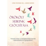 &Ouml;r&ouml;k&ouml;lt sebeink gy&oacute;gy&iacute;t&aacute;sa - Interakt&iacute;v k&ouml;nyv a transzgener&aacute;ci&oacute;s traum&aacute;k felismer&eacute;s&eacute;hez &eacute;s a gy&oacute;gyul&aacute;shoz - Joanne Barron