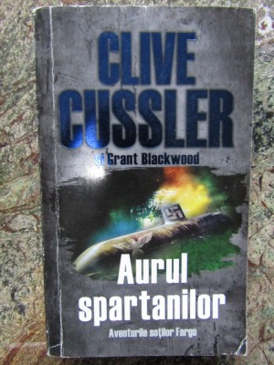 Clive Cussler, Grant Blackwood - Aurul spartanilor foto