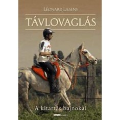 T&aacute;vlovagl&aacute;s - A kitart&aacute;s bajnokai - Liesens