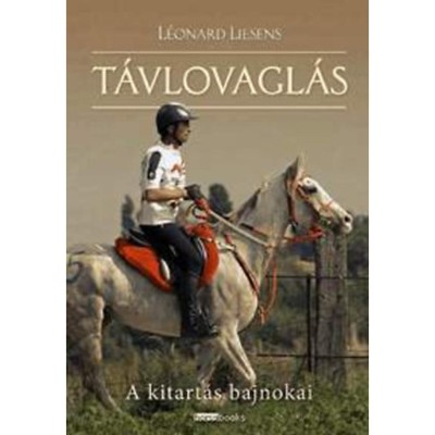 T&amp;aacute;vlovagl&amp;aacute;s - A kitart&amp;aacute;s bajnokai - Liesens foto