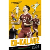 EB-kalauz 2024 - A magyar szurkol&oacute;k n&eacute;lk&uuml;l&ouml;zhetetlen k&eacute;zik&ouml;nyve - Baumstark Tibor