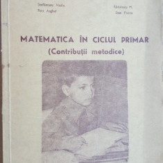 Matematica in ciclul primar- Stefanescu Vasile, Petru Anghel
