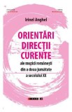 Orientari, directii, curente ale muzicii romanesti din a doua jumatate a secolului XX - Irinel Anghel