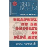 Teatrul de la origini si pina azi