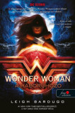 Wonder Woman - A h&aacute;bor&uacute;hoz&oacute; - DC legend&aacute;k 2. - Leigh Bardugo