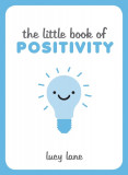 The Little Book of Positivity | Lucy Lane